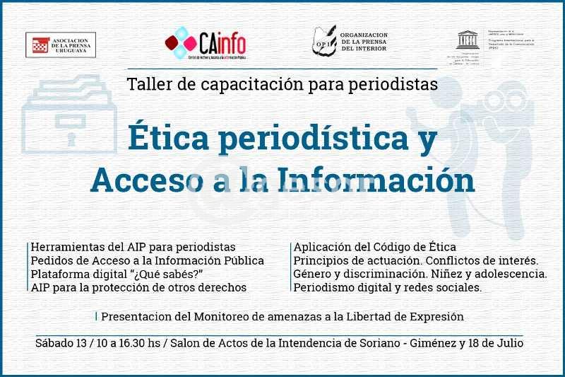 Taller sobre ética periodística y acceso a la información pública, organizado por CAinfo, OPI y APU Soriano.